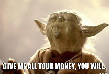 give-me-all-your-money-meme.jpg