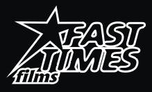 Fast times films.JPG